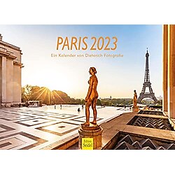 Paris Premium Kalender 2023 DIN A4 Wandkalender Europa Frankreich Eiffelturm Louvre Triumphbogen Champs-Elysees Pont Neuf Skyline Dieterich Fotografie.