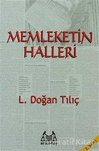 Memleketin Halleri - L. Doğan Tılıç - Arkadaş Yayınları