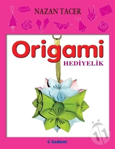 Origami: Hediyelik-Nazan Tacer